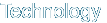 Technology 